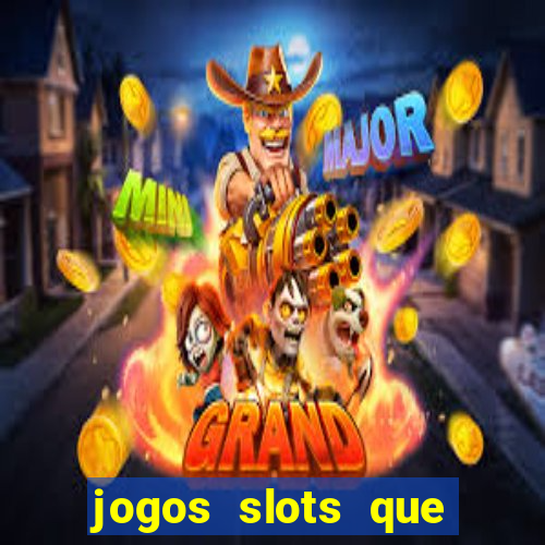 jogos slots que pagam no cadastro